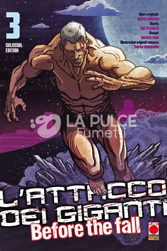 L'ATTACCO DEI GIGANTI - BEFORE THE FALL COLOSSAL EDITION #     3