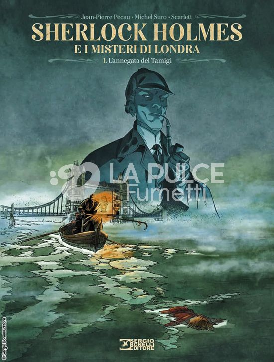 SHERLOCK HOLMES E I MISTERI DI LONDRA #     1: L'ANNEGATA DEL TAMIGI
