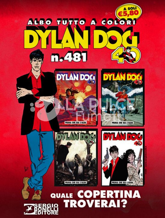 DYLAN DOG ORIGINALE # 481: PRIMA CHE SIA L'ALBA - COPERTINA A SORPRESA