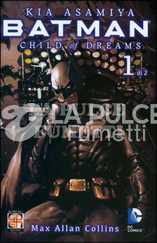 MIRAI COLLECTION - BATMAN - CHILD OF DREAMS (FIGLI DEL SOGNO) 1/2 COMPLETA ( N 1 ESAURITO )